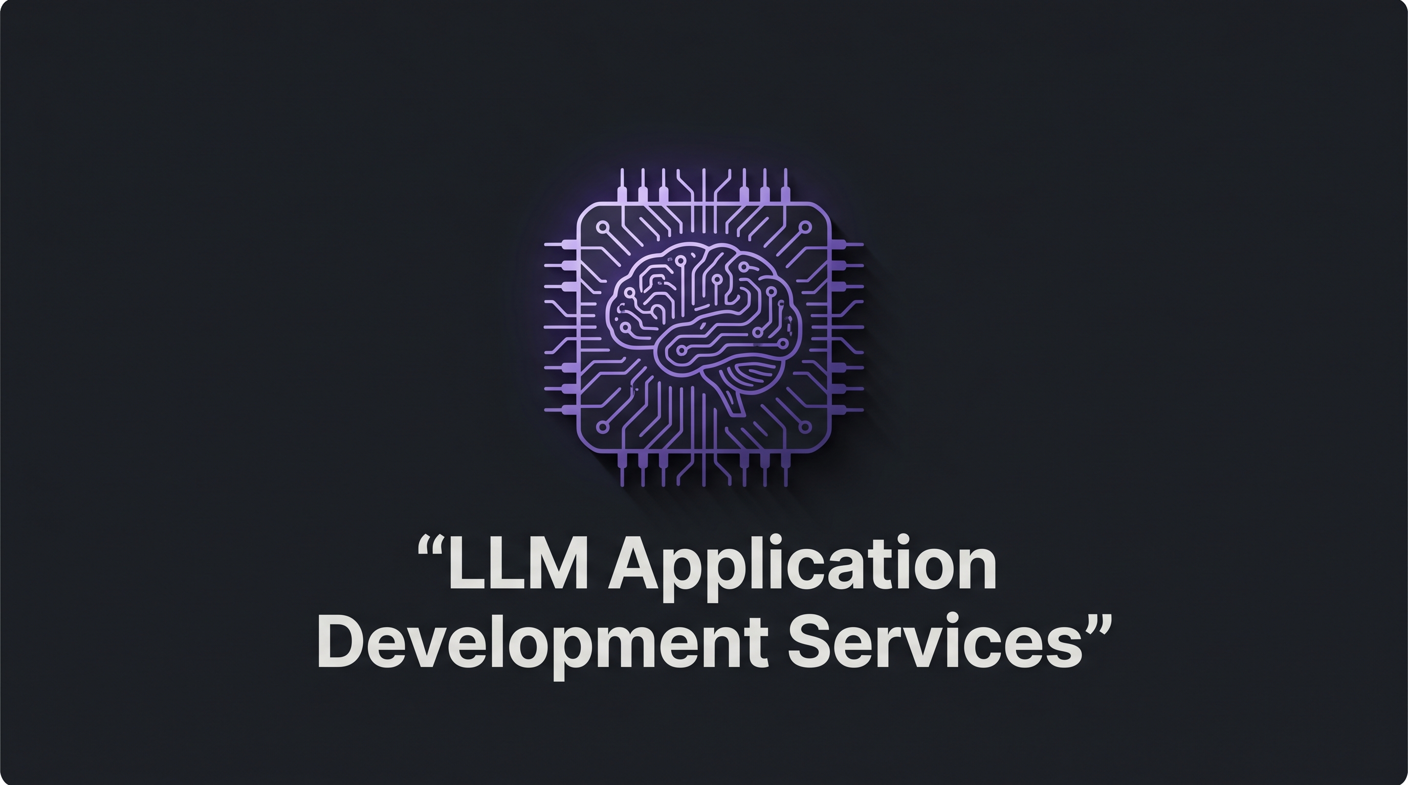How LLM Application Development Services Helps Your Business
